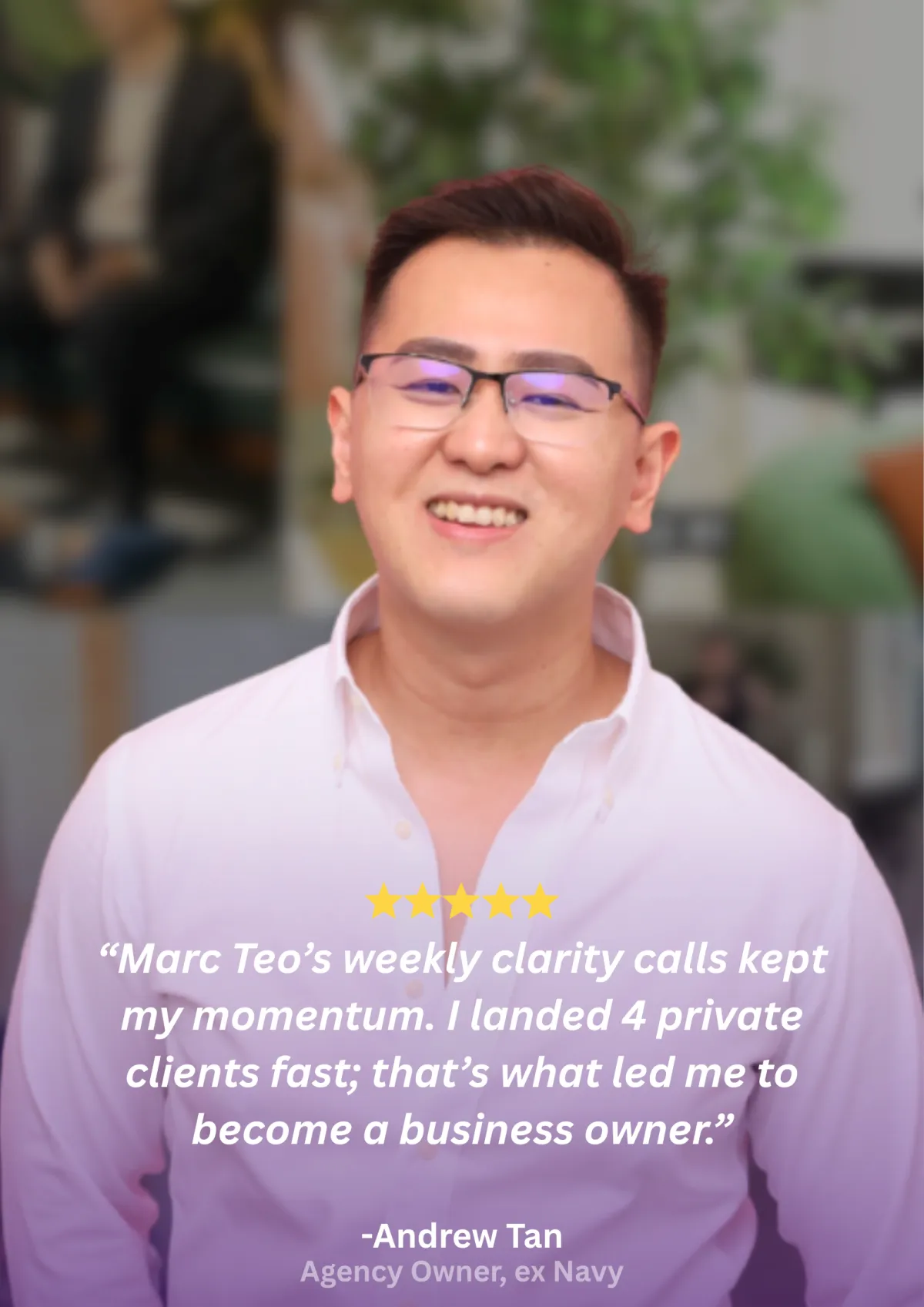 Andrew Tan testimonial
